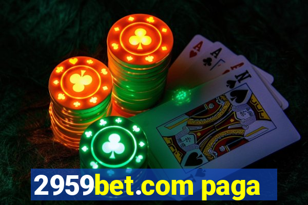 2959bet.com paga